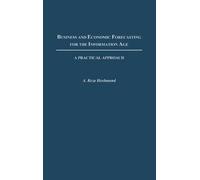 A. Reza Hoshman Business and Economic Forecasting for the Inf (Copertina rigida)