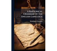 A Rhetorical Grammar Of The English Language