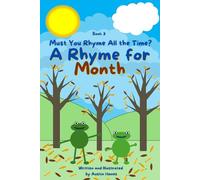 A Rhyme for Month: Must You Rhyme All the Time?