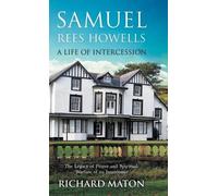 A. Richard Maton Paul Backholer Samuel Rees Howells, a Life (Copertina rigida)