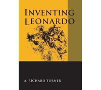 A.Richard Turner Inventing Leonardo (Tascabile)