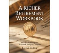 A Richer Retirement Workbook