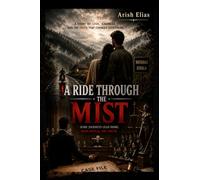 A Ride Through The Mist