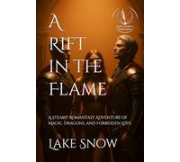 A Rift in the Flame: A Steamy Romantasy Adventure of Magic, Dragons, and Forbidden Love: 5