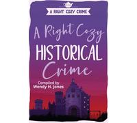 A Right Cozy Historical Crime