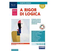 9788891565983 ZORDAN A RIGOR DI LOGICA. FONOLOGIA, ORTOGRAFIA FABBRI SCUOLA