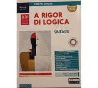 A rigor di logica. Sintassi. Per la Scuola media. Con e-book. Con espansione online