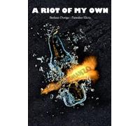 A Riot Of My Own - Romanzo (Tascabile)
