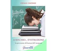 A rischio... d'istruzione. La prevenzione del burnout dell'insegnante