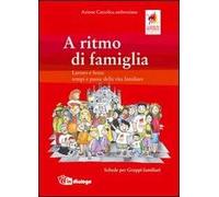 A ritmo di famiglia. Schede per gruppi familiari