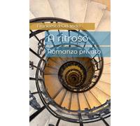 A ritroso. Romanzo privato