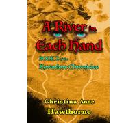 A River in Each Hand: Book 2 of the Kovenlore Chronicles