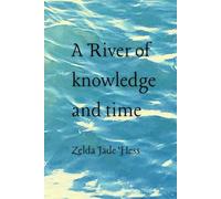 A River of knowledge and time