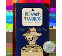 A River of Words: The Story of William Carlos Williams