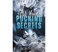 A Rivers All Your Pucking Secrets (Tascabile)