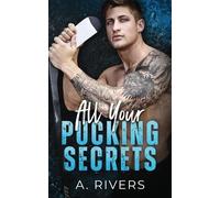 A Rivers All Your Pucking Secrets (Tascabile)