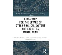 A Roadmap for the Uptake of Cyber-Physical Systems for Facilities Management