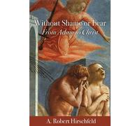 A. Robert Hirschfeld Without Shame or Fear (Tascabile)