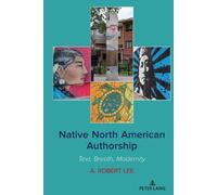 A. Robert Lee Native North American Authorship (Copertina rigida)