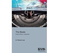 A. Robert Lee The Beats (Copertina rigida) Critical Insights in American Studies