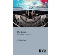 A. Robert Lee The Beats (Copertina rigida) Critical Insights in American Studies