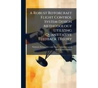 A Robust Rotorcraft Flight Control System Design Methodology Utilizing Quantitative Feedback Theory