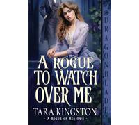 A Rogue to Watch Over Me: Victorian Historical Romance