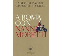 A Roma con Nanni Moretti