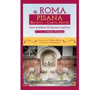 A Roma Pisana Bravetta Casetta Mattei. Storie quotidiane del quartiere capitolino