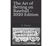 A Roman The Art of Betting on Baseball (Tascabile)