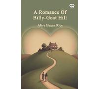 A Romance Of Billy-Goat Hill