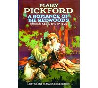 A Romance of the Redwoods (Silent) (DVD) Mary Pickord
