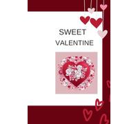 A Romantic Valentine Journal “My Heart’s Notebook: Capture Love, Dreams, and Memories This Valentine’s Day