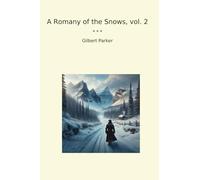 A Romany of the Snows, vol. 2