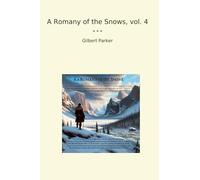 A Romany of the Snows, vol. 4