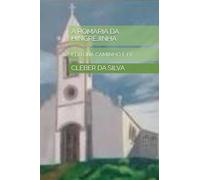 A ROMARIA DA HINGREJINHA: EDITORA CAMINHO E FÉ