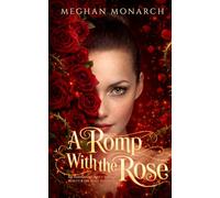 A Romp With the Rose: An Inanimate Object Shifter Beauty and the Beast Retelling