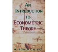 A. Ronald Gallant An Introduction to Econometric Theory (Copertina rigida)