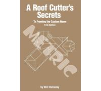 A Roof Cutter's Secrets to Framing the Custom Home - Metric - Holladay Will
