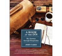 A Room at The Inn: My Journey Through Hospitality