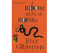 A Room Full of Bones (Ruth Galloway): A Ruth Galloway Mystery (Ruth Galloway Mysteries)