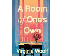 A Room of One’s Own: A Collector's Edition - Original Illustrations and Virginia Woolf's Biography