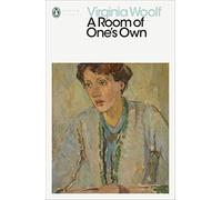 A Room of One's Own: Virginia Woolf