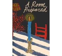 A Room Prepared: Thoughts on Everyday Advent