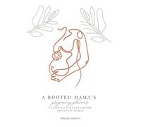 A Rooted Mama's Pregnancy Planner