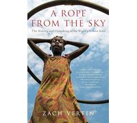 A Rope from the Sky: The Making and Unmaking of the World's Newest State