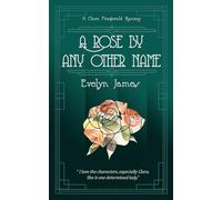 A Rose by Any Other Name: A cosy 1920s whodunnit
