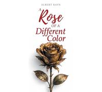 A Rose of a Different Color