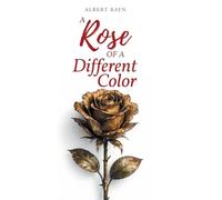 A Rose of a Different Color