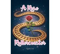 A Rose Rollercoaster